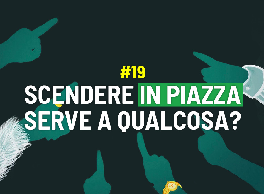 Scendere in piazza serve a qualcosa? - Risponde Giovanni Mori